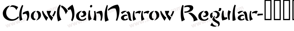 ChowMeinNarrow Regular字体转换